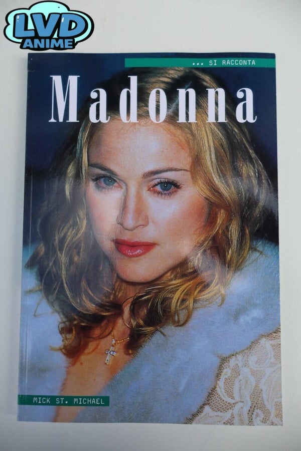 MADONNA SI RACCONTA MICK ST. MICHAEL ED LO VECCHIO