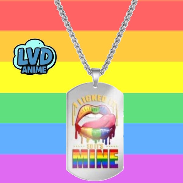 Collana medaglia LGBT I Licked it...so it's...MIne