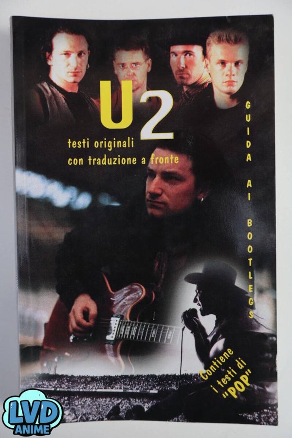 U2 Tutti i testi con traduzione a fronte ED LO VECCHIO
