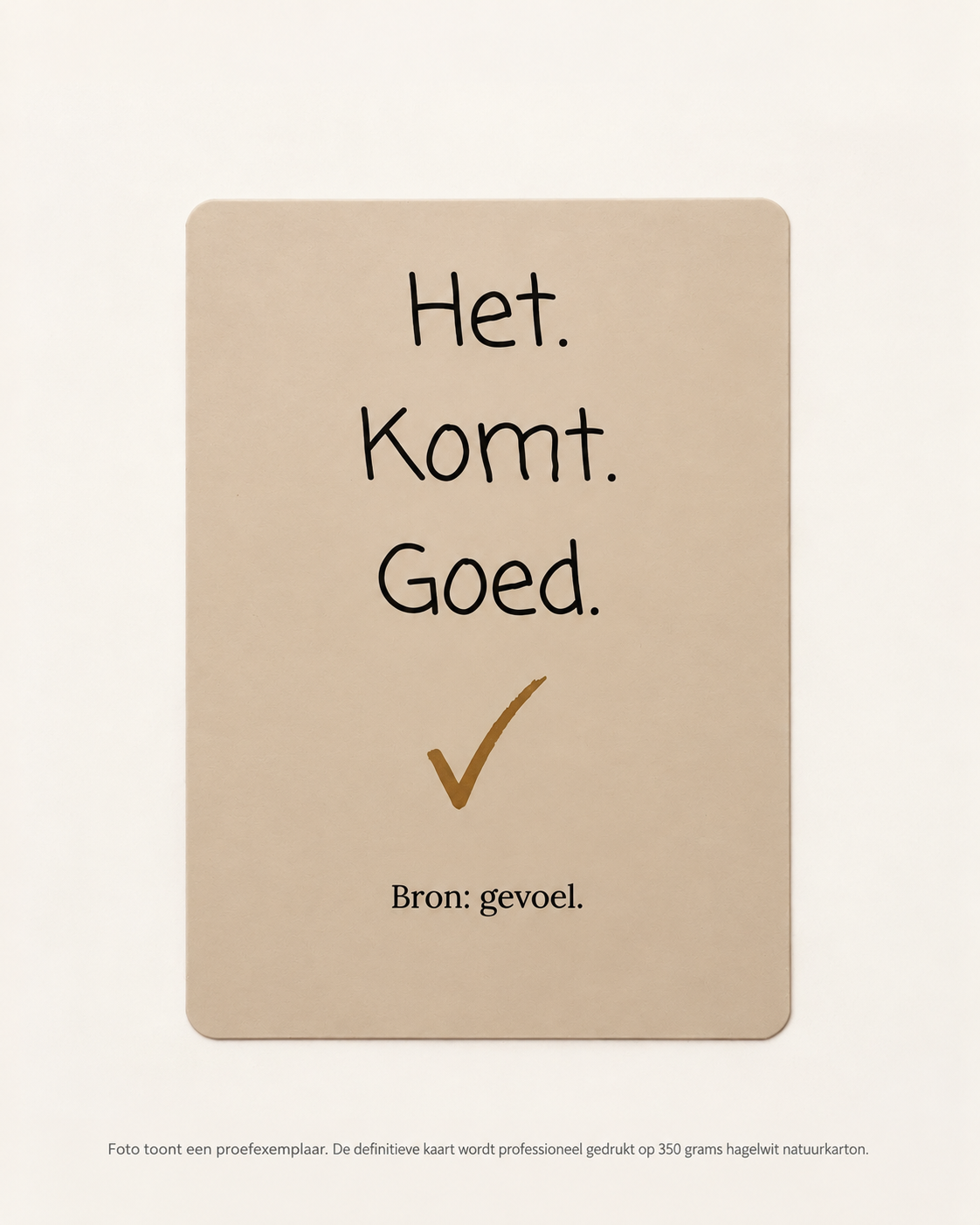Het. Komt. Goed. | Wenskaart | HUMOR