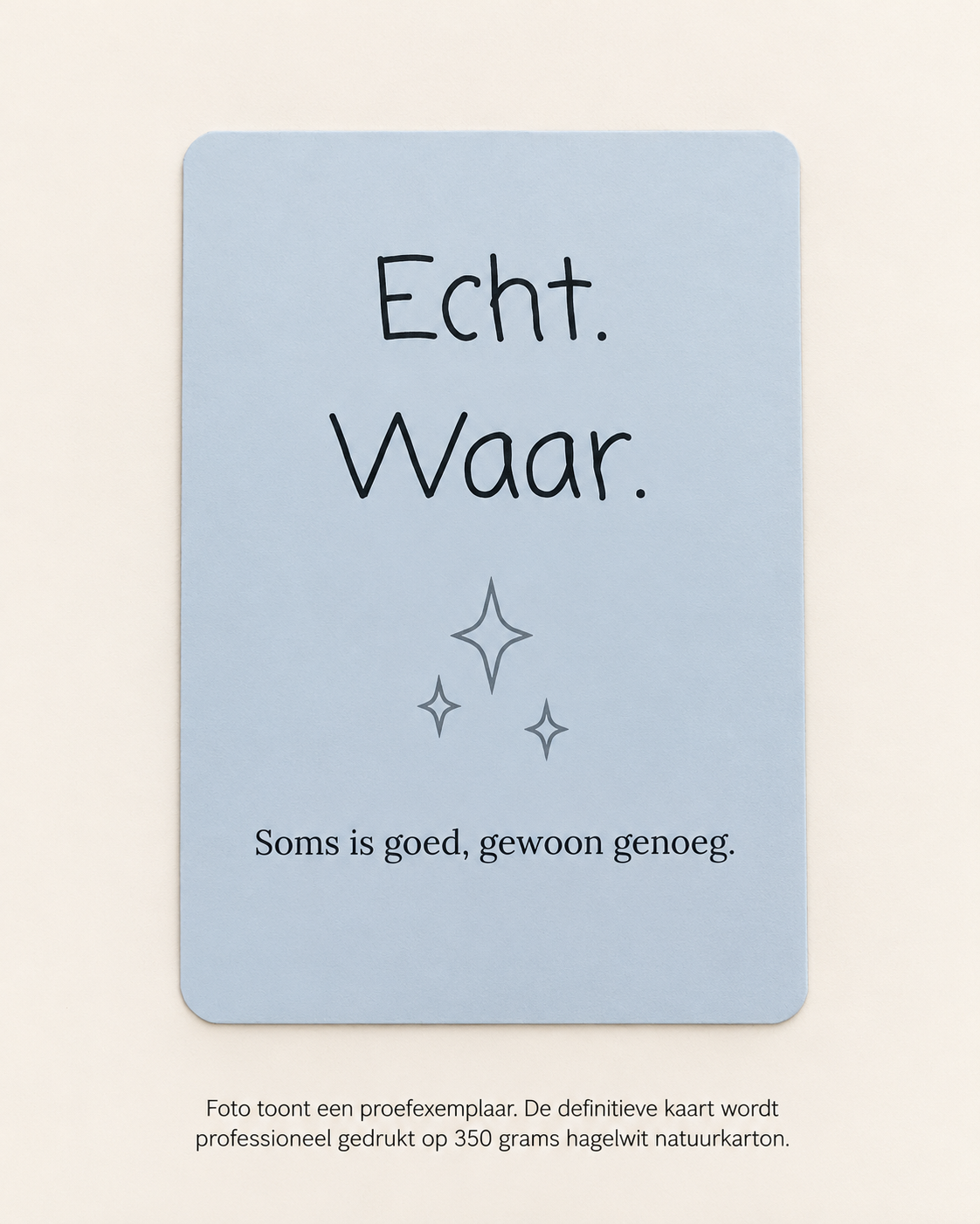 Echt. Waar. | Wenskaart | SERIEUS