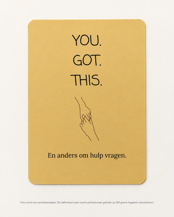 YOU. GOT. THIS. | Wenskaart | HUMOR