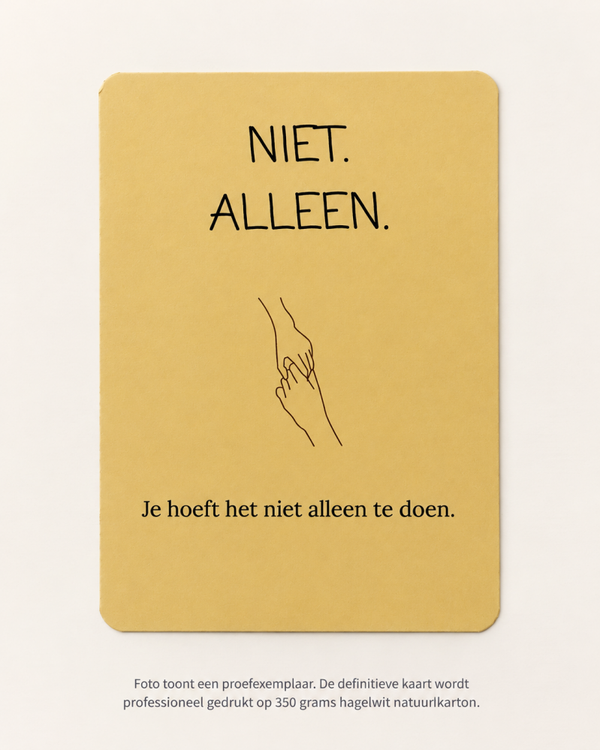 NIET. ALLEEN. | Wenskaart | SERIEUS