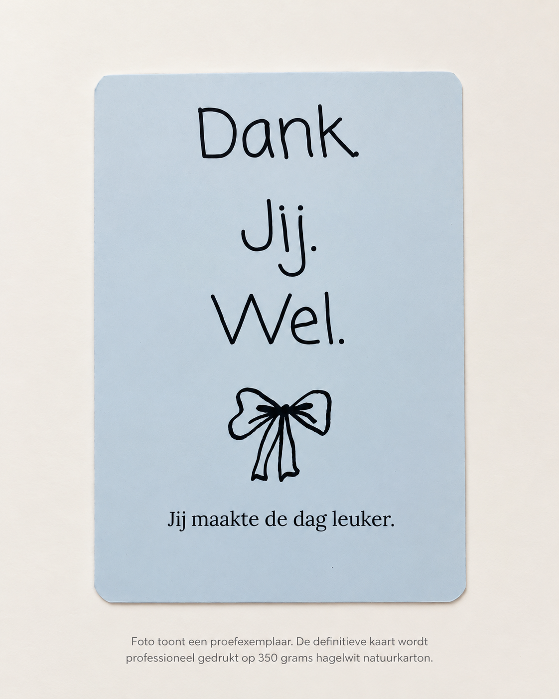 Dank. Jij. Wel. | Wenskaart | JIJ