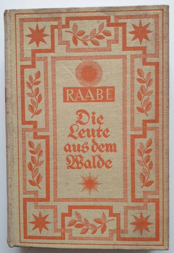 Wilhelm Raabe Die Leute aus dem Walde
