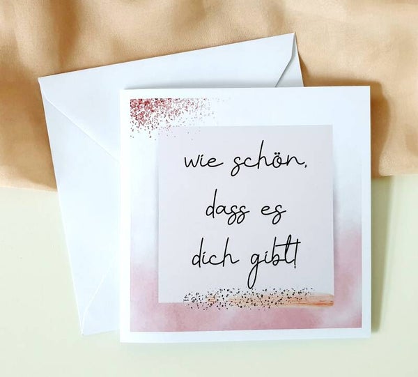 Grusskarte - Freundschaft WIE SCHÖN, DASS ES DICH GIBT