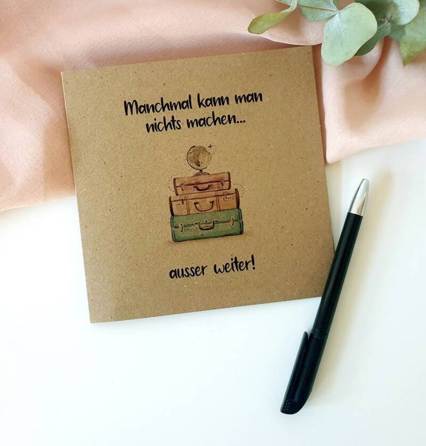Grusskarte - ausser weiter!