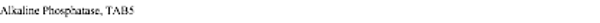 Alkaline Phosphatase, TAB5