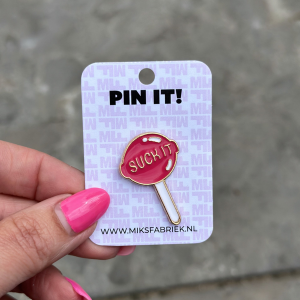 PIN IT!! Lolly - SUCK IT -
