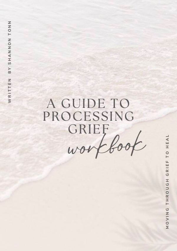 A Processing Guide to Grief - Workbook (Digital Download)