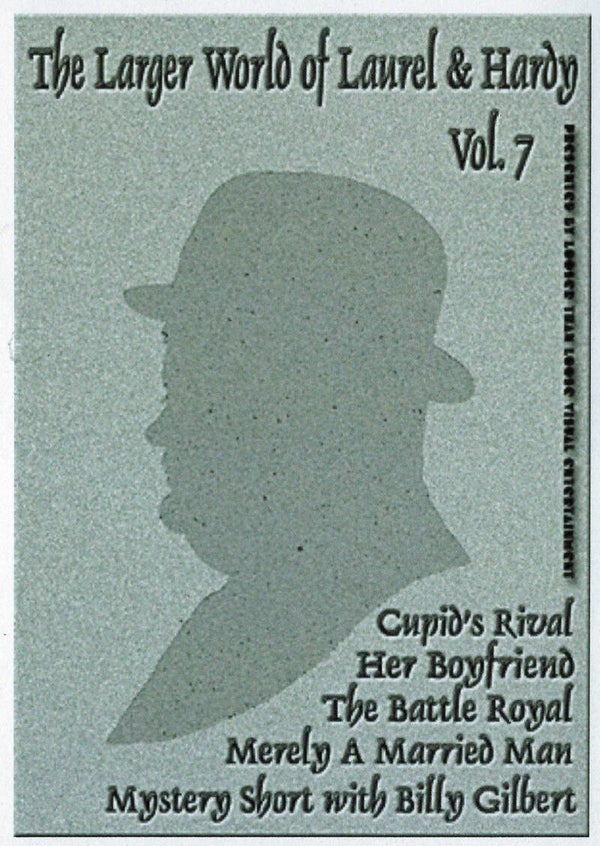 The Larger World of Laurl and Hardy, Vol. 7
