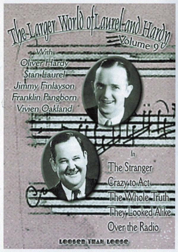 The Larger World of Laurel and Hardy, Vol. 9