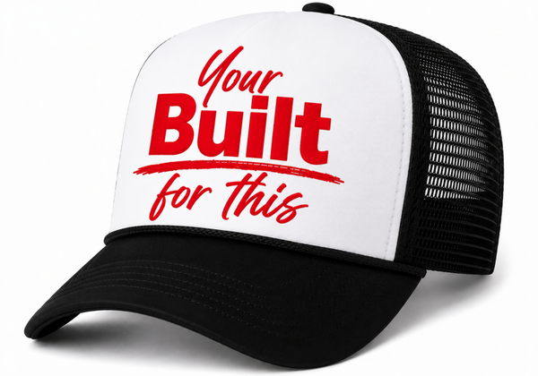 Your Built For This Hat