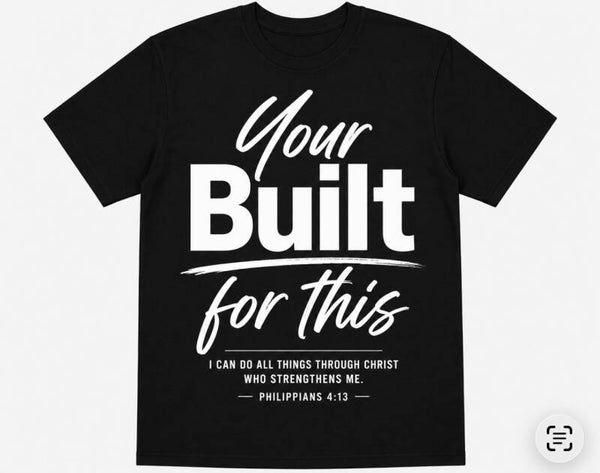Your Built For This