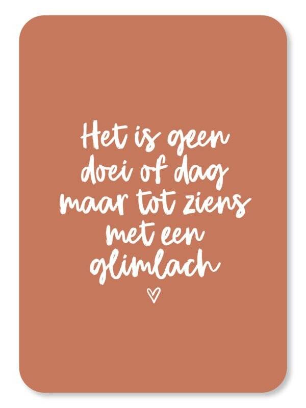 Ansichtkaart - Tot ziens met een glimlach