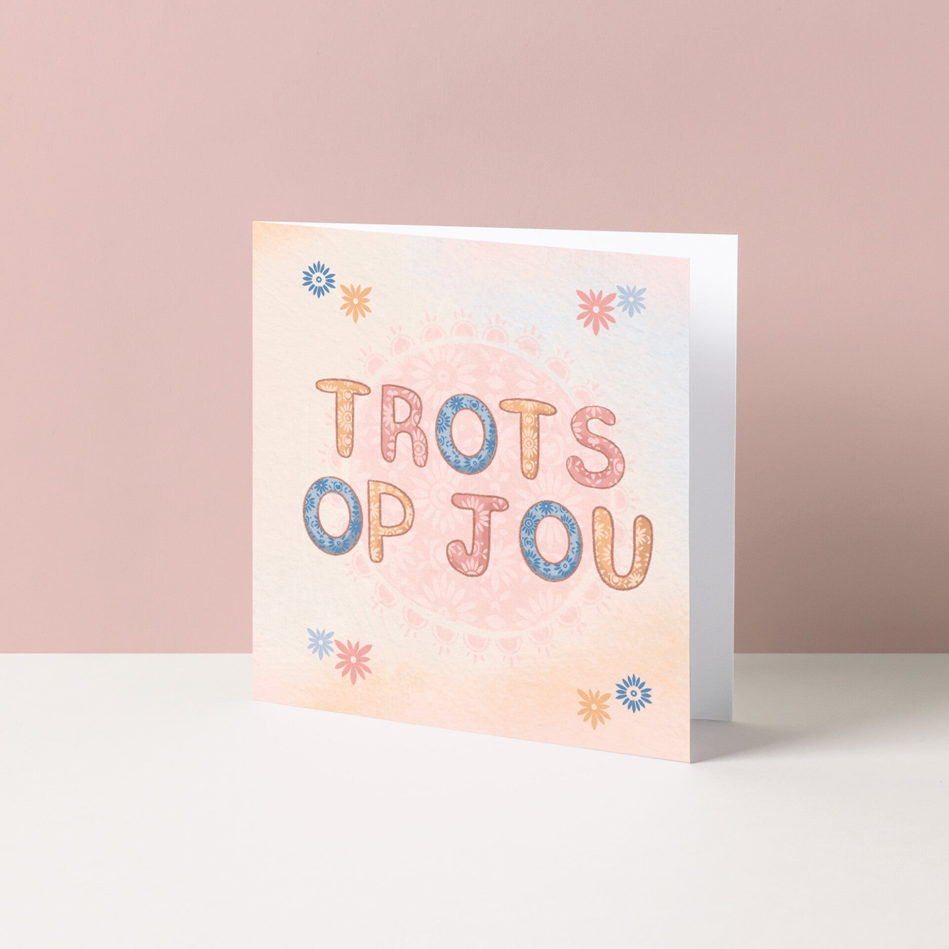 Wenskaart "Trots op jou!"
