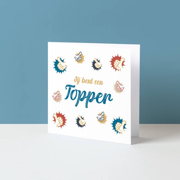 Wenskaart "Jij bent een topper"