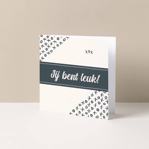 Wenskaart "Jij bent leuk!"