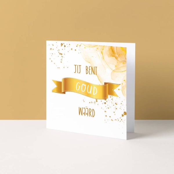 Wenskaart "Jij bent goud waard"