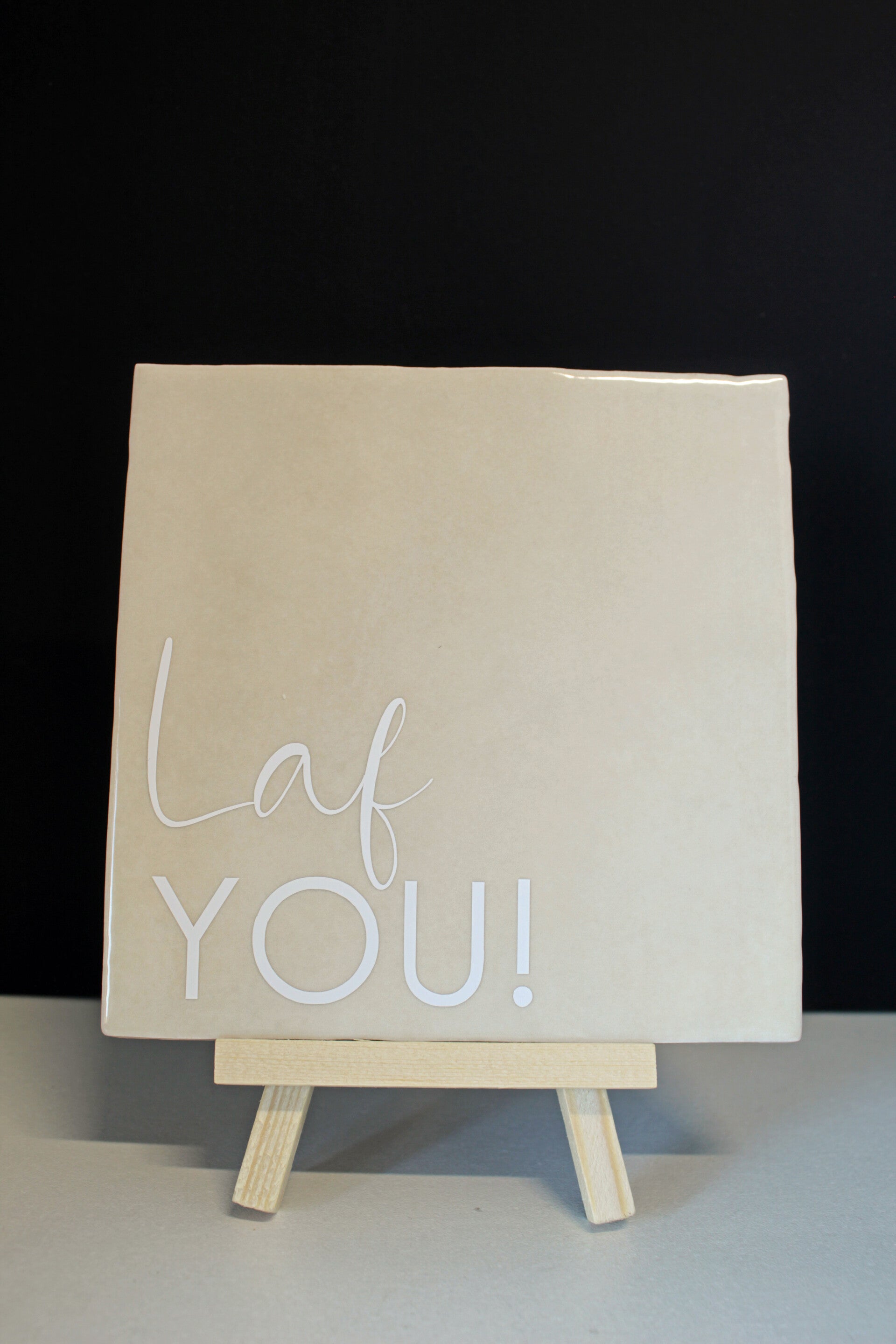 Tegeltje Laf You (beige)
