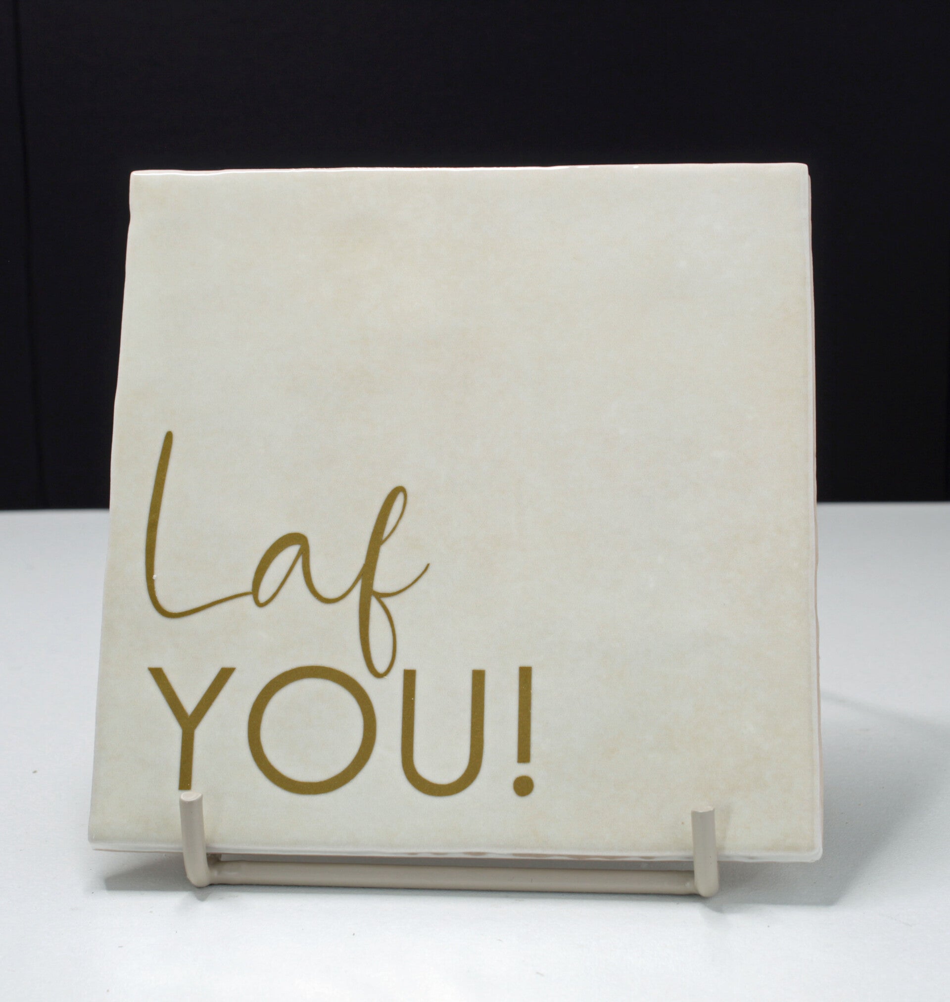 Tegeltje Laf You (beige)