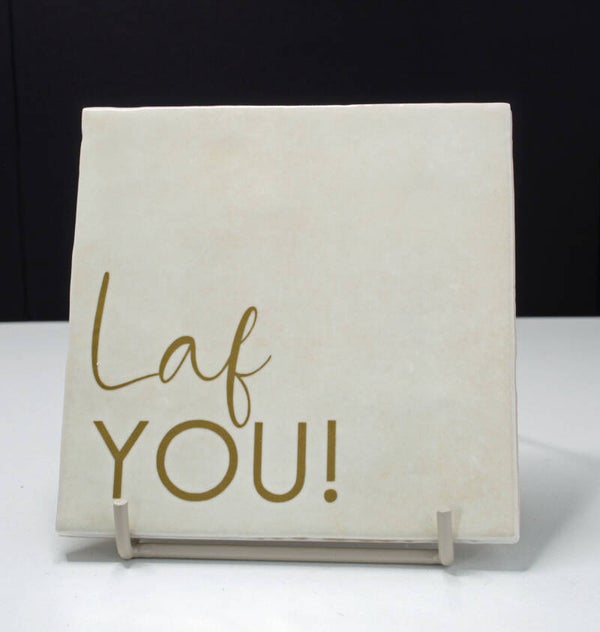 Tegeltje Laf You (beige)