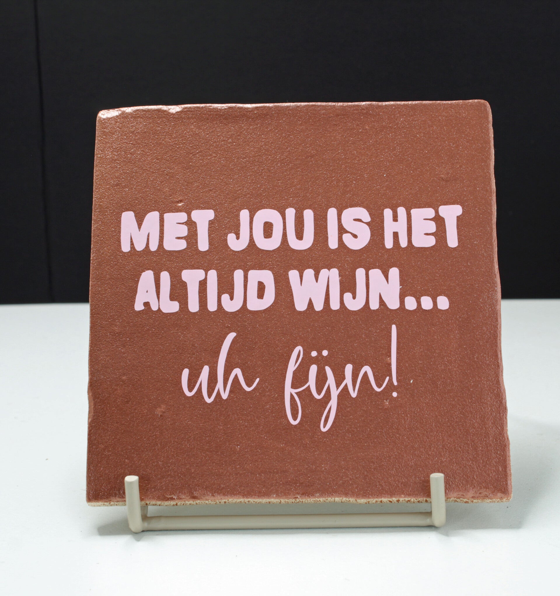 Tegeltje Met jou is het altijd wijn...