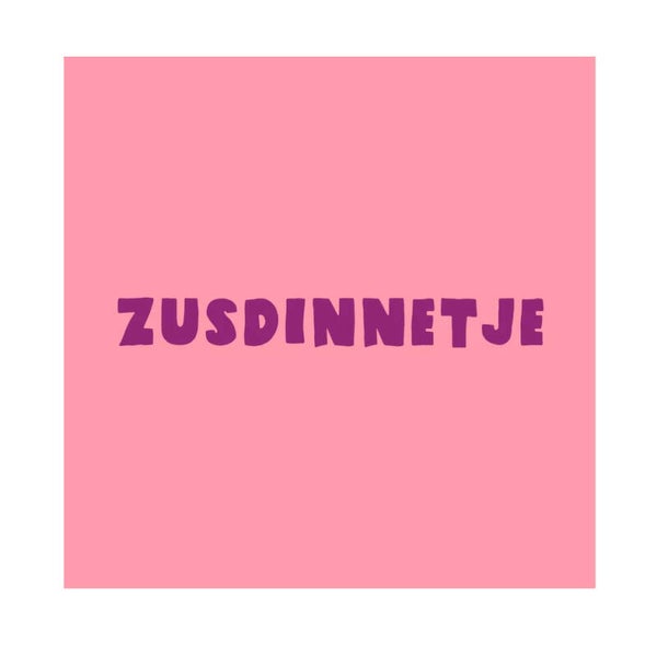 Tegeltje 'Zusdinnetje'