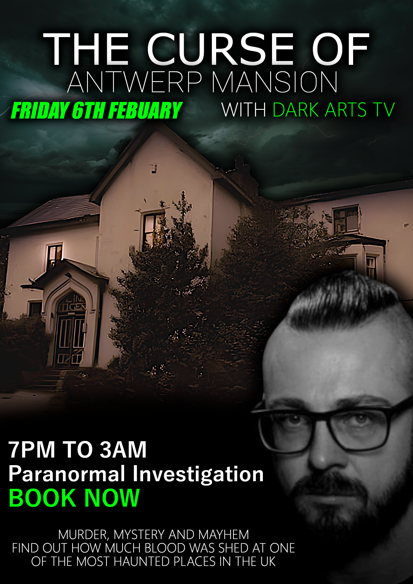 Antwerp Mansion Friday 6th Feb 1900-0300 With Karl Dark Arts TV