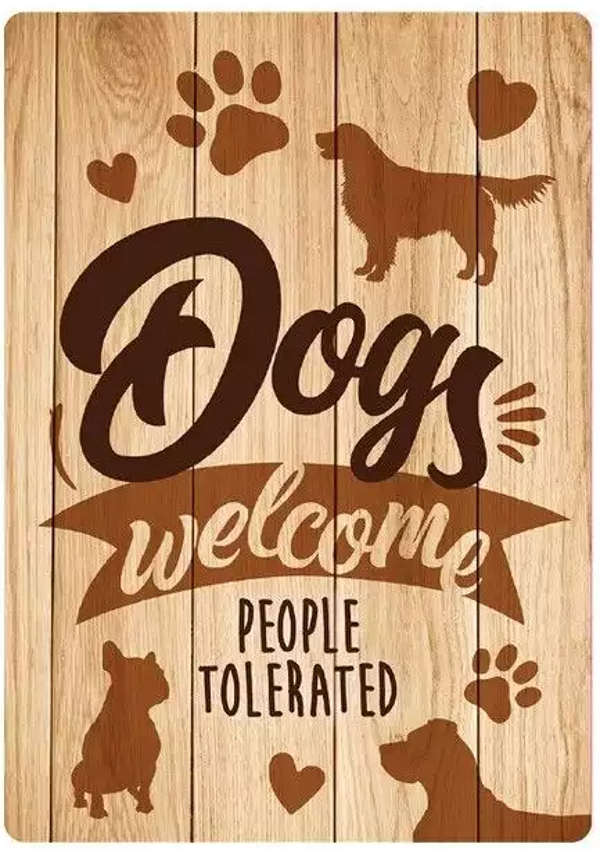 Dogs welcome people tolerated waakbord