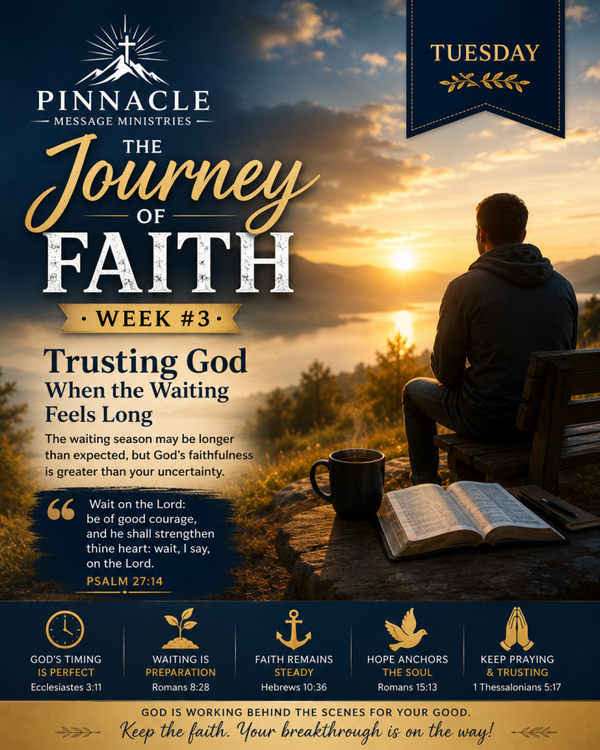THE JOURNEY OF FAITH – WEEK #3