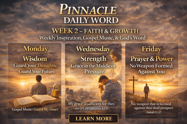 Pinnacle Daily Word – Week 2: Faith & Growth