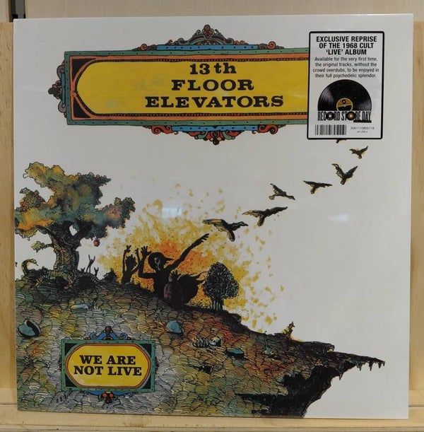 RSD 13th Floor Elevators We Are Not Live