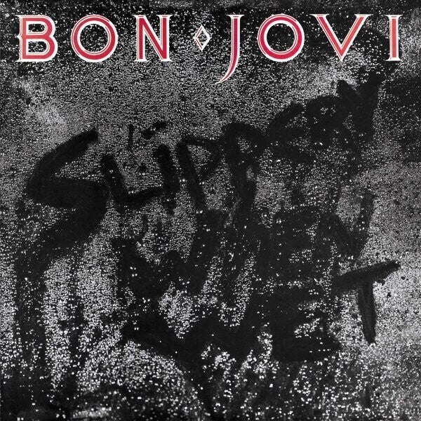 Bon Jovi - Slippery when Wet
