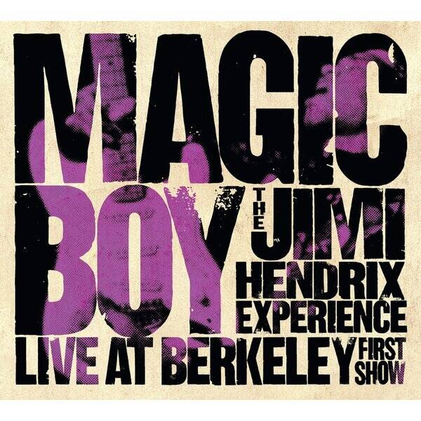 [PRE-ORDER] The Jimi Hendrix Experience - Magic Boy: The Jimi Hendrix Experience Live At Berkeley [First Show] CD