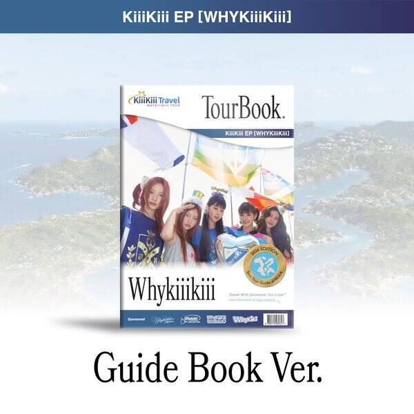 KiiiKiii - WhyKiiiKiii Tourbook
