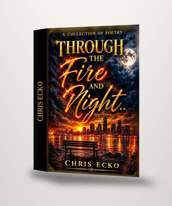 Through the fire and the night