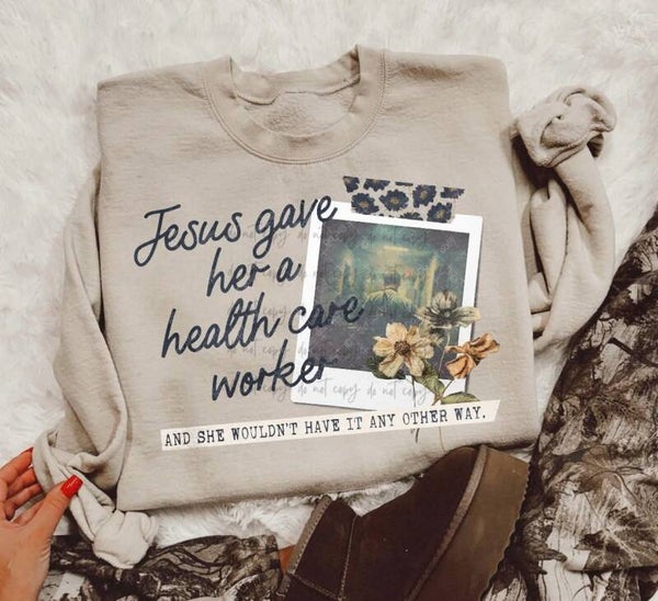 Jesus Gave, Health Care Worker