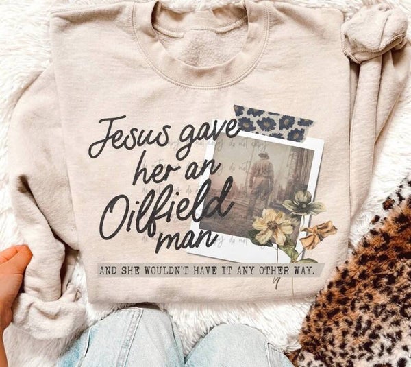 Jesus Gave, ,Oilfield Man