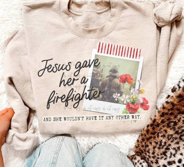 Jesus Gave, Firefighter