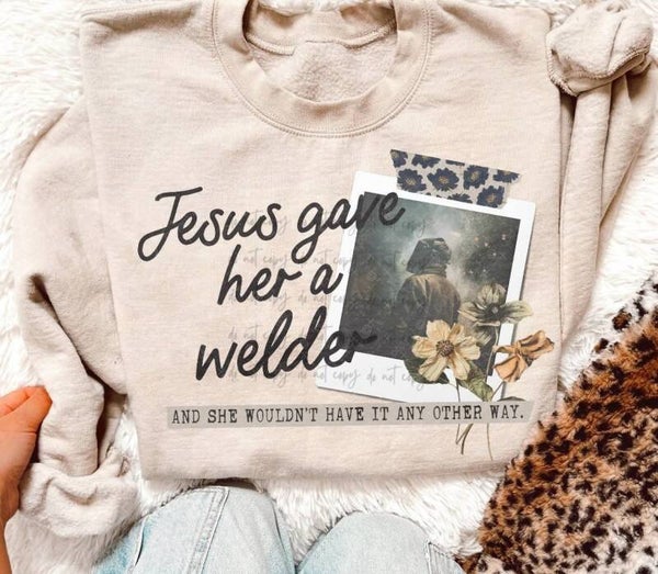 Jesus Gave, Welder