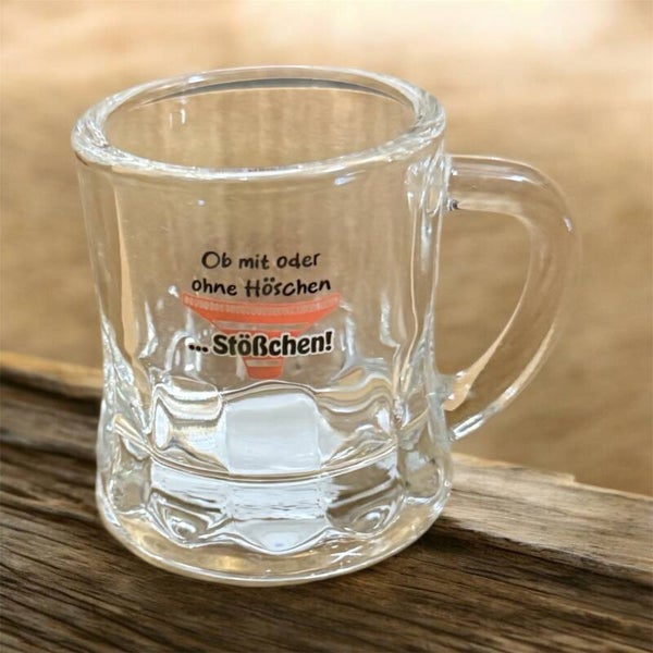 Schnapsglas „Ob mit oder ohne Höschen… stösschen!“