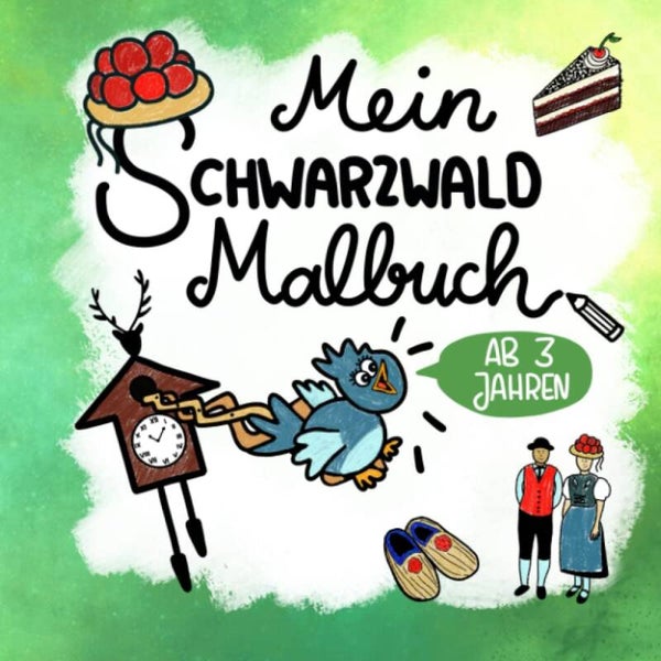 Schwarzwald Malbuch für Kinder ab 3 Jahren