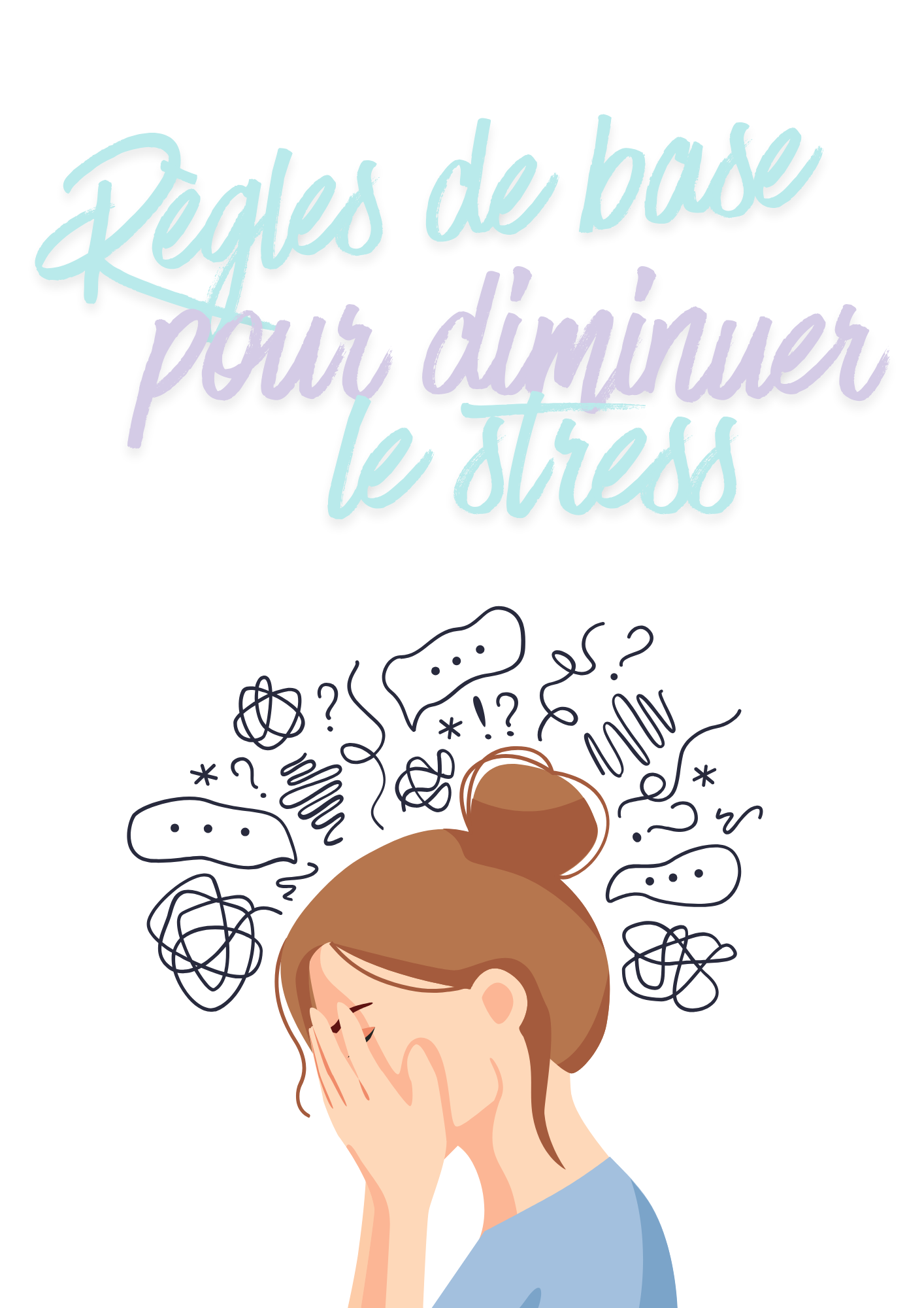 Règles de base pour diminuer le stress