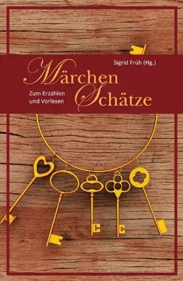 Märchen Schätze - Sigrid Früh