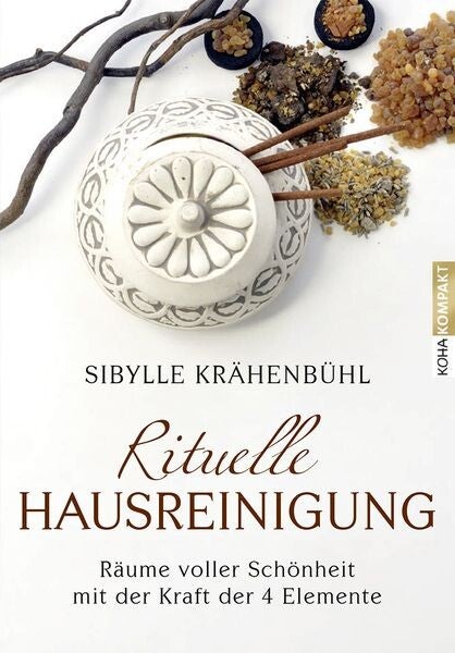 Rituelle Hausreinigung - Sibylle Krähenbühl
