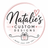 Natalie custom designs