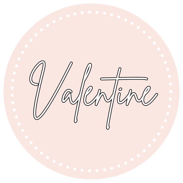 CLICK HERE FOR OPTIONS - VALENTINES