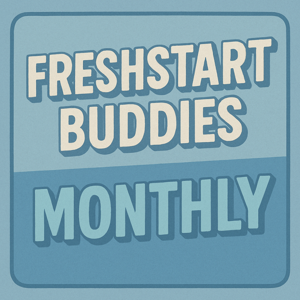 FRESH START BUDDIES 1 MONTH