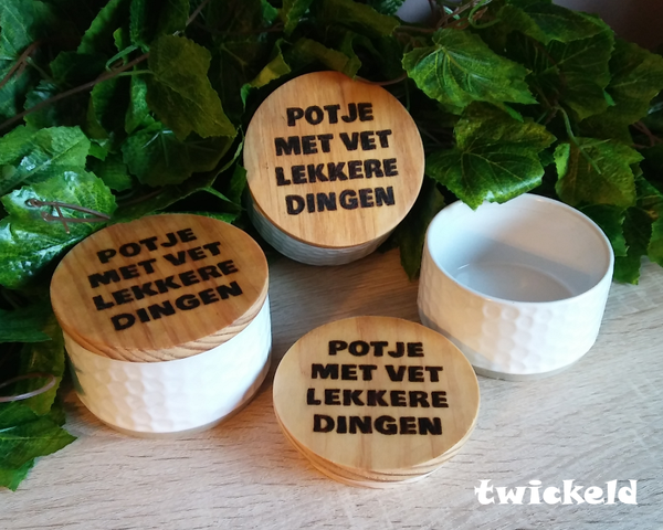 Pot verdickie, Je kan de pot in en potje met vet lekkere dingen!!